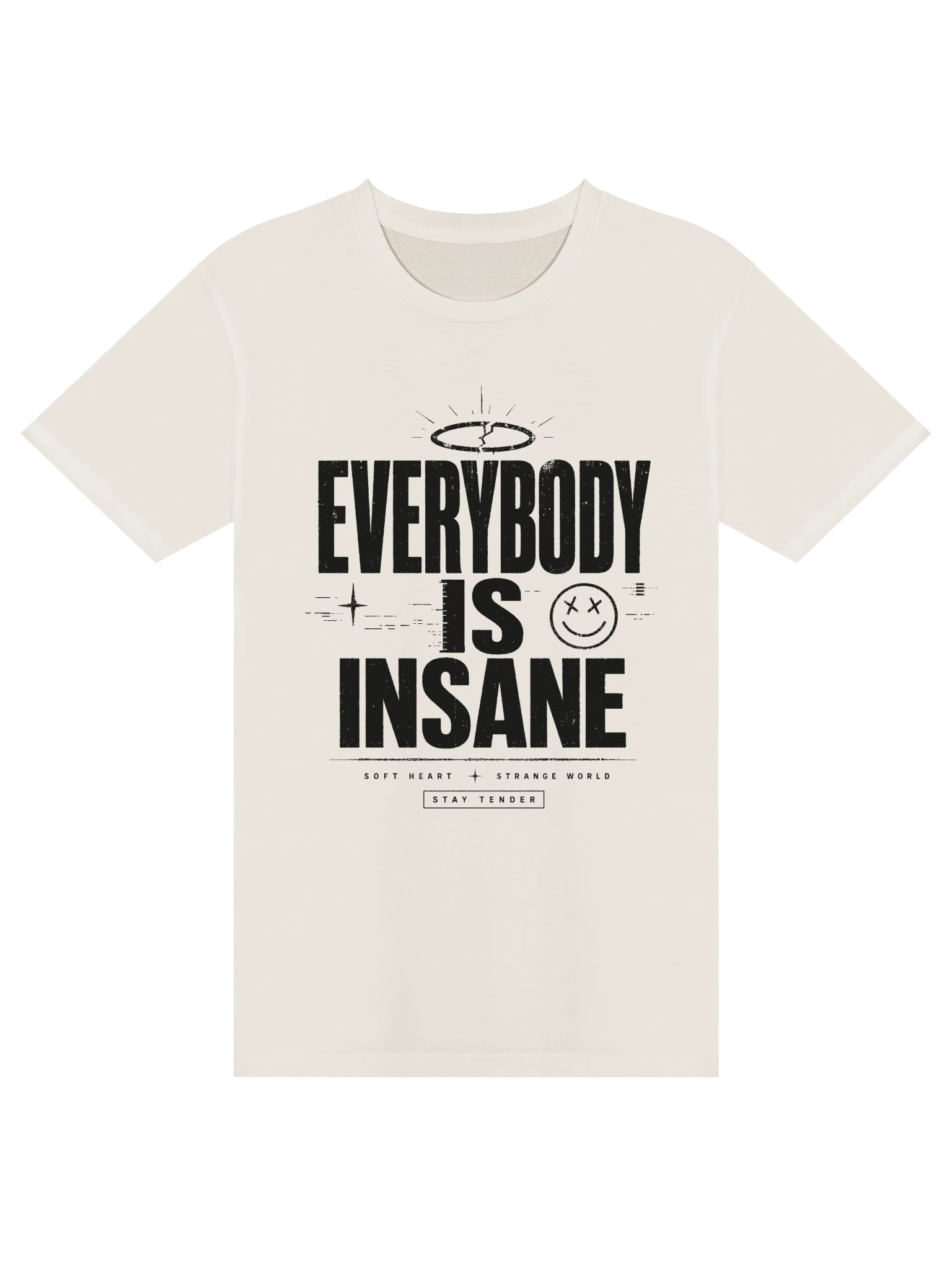 Everybody Is Insane Premium cream t-shirt