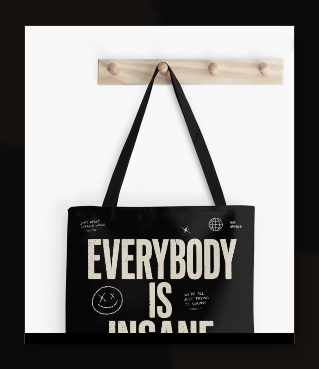 Everybody Is Insane tote bag mockup